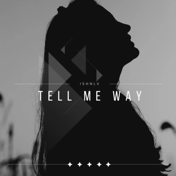 Tell Me Way