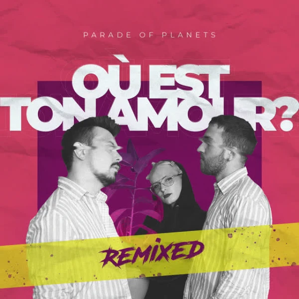 Où Est Ton Amour? (Remixed)