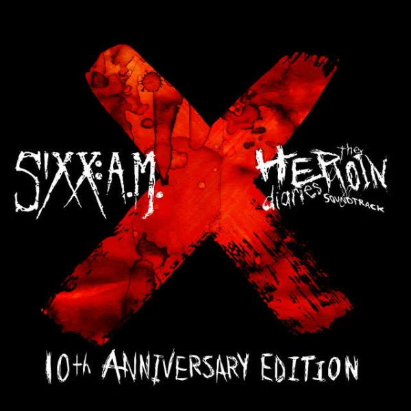 The Heroin Diaries Soundtrack (10th Anniversary Ed
