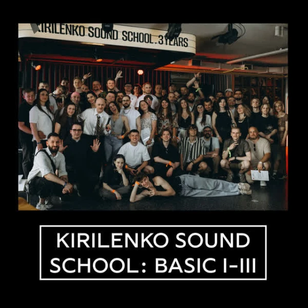 Kirilenko Sound School: Basic I-III