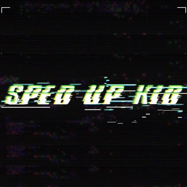 sped up kid